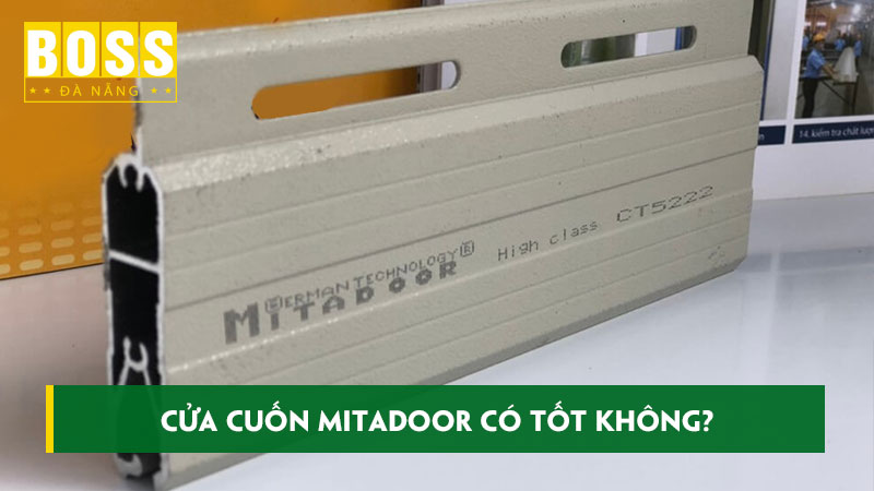 cua-cuon-mitadoor-co-tot-khong-phan-loai-va-noi-ban-uy-tin-bossdoor