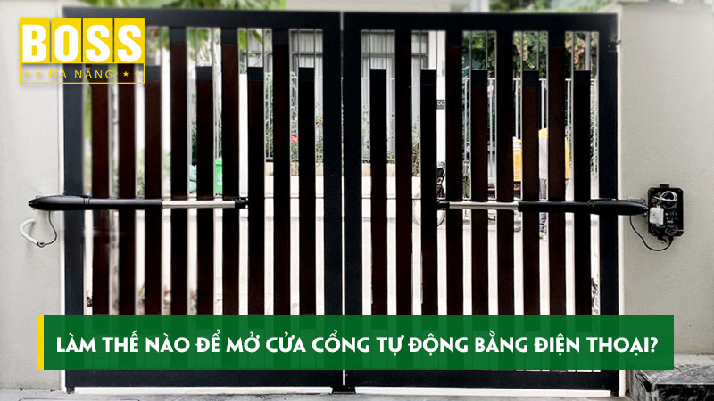 Lam-the-nao-de-mo-cua-cong-tu-dong-bang-dien-thoai-don-gian-bossdoordanang