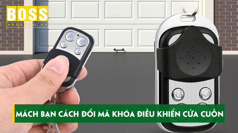 Mach-ban-cach-doi-ma-khoa-dieu-khien-cua-cuon-nhanh-chong-bossdoordanang