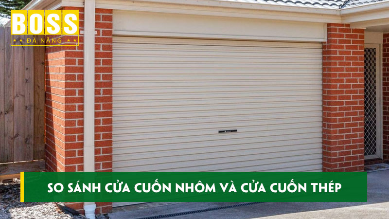 So-sanh-cua-cuon-nhom-va-cua-cuon-thep-nen-lam-cua-nao-bossdoordanang