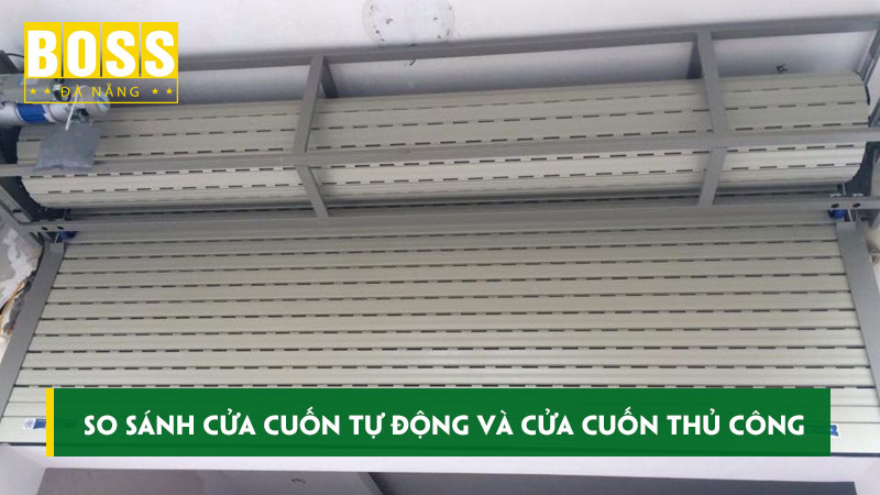 So-sanh-cua-cuon-tu-dong-va-cua-cuon-thu-cong-bossdoordanang