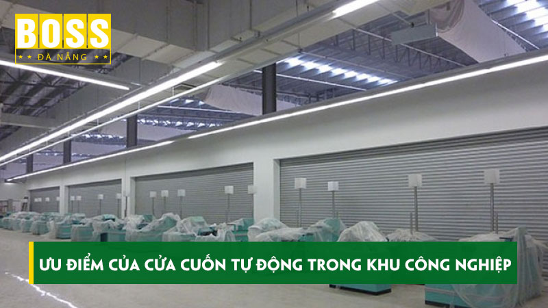 Uu-diem-cua-cua-cuon-tu-dong-trong-cac-khu-cong-nghiep-bossdoordanang