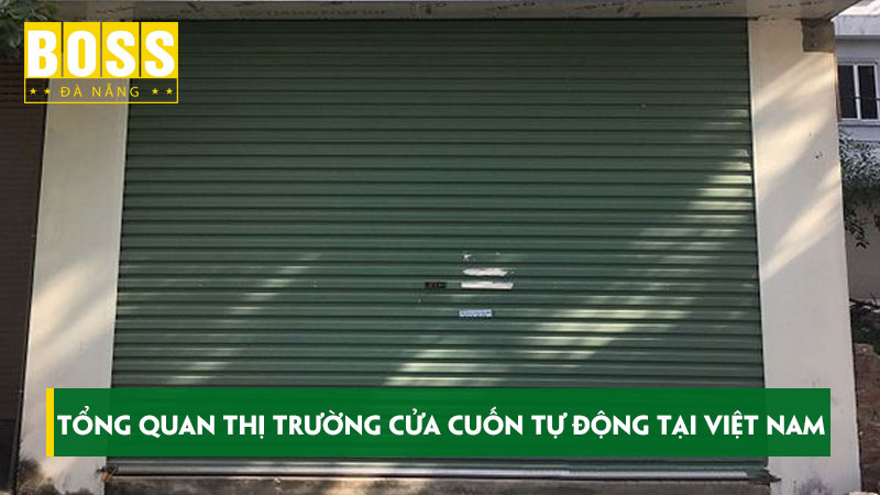 Tong-quan-thi-truong-cua-cuon-tu-dong-tai-viet-nam-bossdoordanang