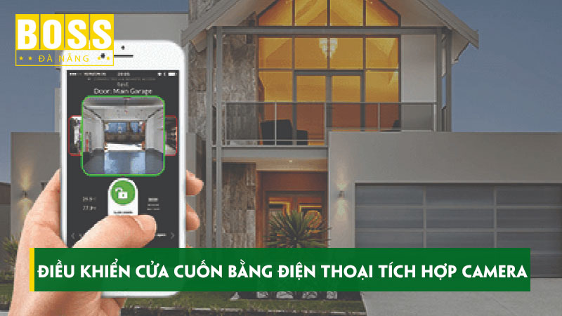 Cach-dieu-khien-cua-cuon-bang-dien-thoai-tich-hop-camera-bossdoordanang