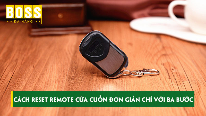 Cach-reset-remote-cua-cuon-don-gian-chi-voi-ba-buoc-bossdoordanang