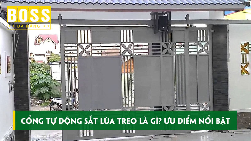 Cong-tu-dong-sat-lua-treo-la-gi-uu-diem-noi-bat-cua-cong-bossdoordanang