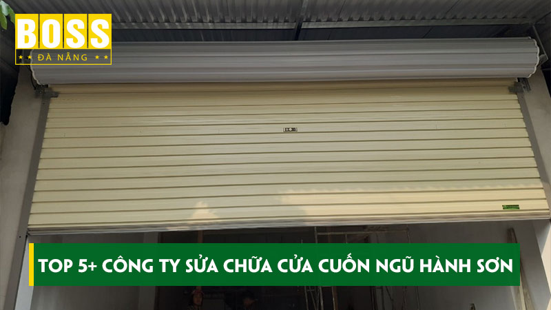 Top-5-cong-ty-sua-chua-cua-cuon-ngu-hanh-son-bossdoordanang
