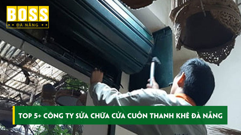 Top-5-cong-ty-sua-chua-cua-cuon-thanh-khe-da-nang-bossdoordanang