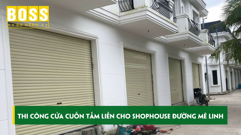 Thi-cong-cua-cuon-tam-lien-cho-day-nha-shophouse-duong-me-linh-bossdoordanang